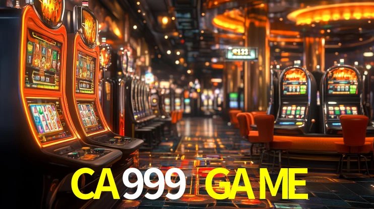 Melhores Jogos de Slots no CA999 GAME 🍀